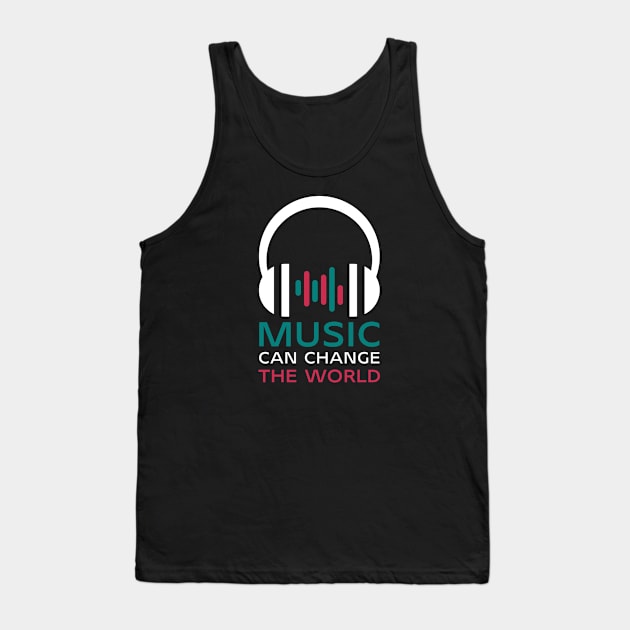 MUSIC can change the world Tank Top by i.mokry